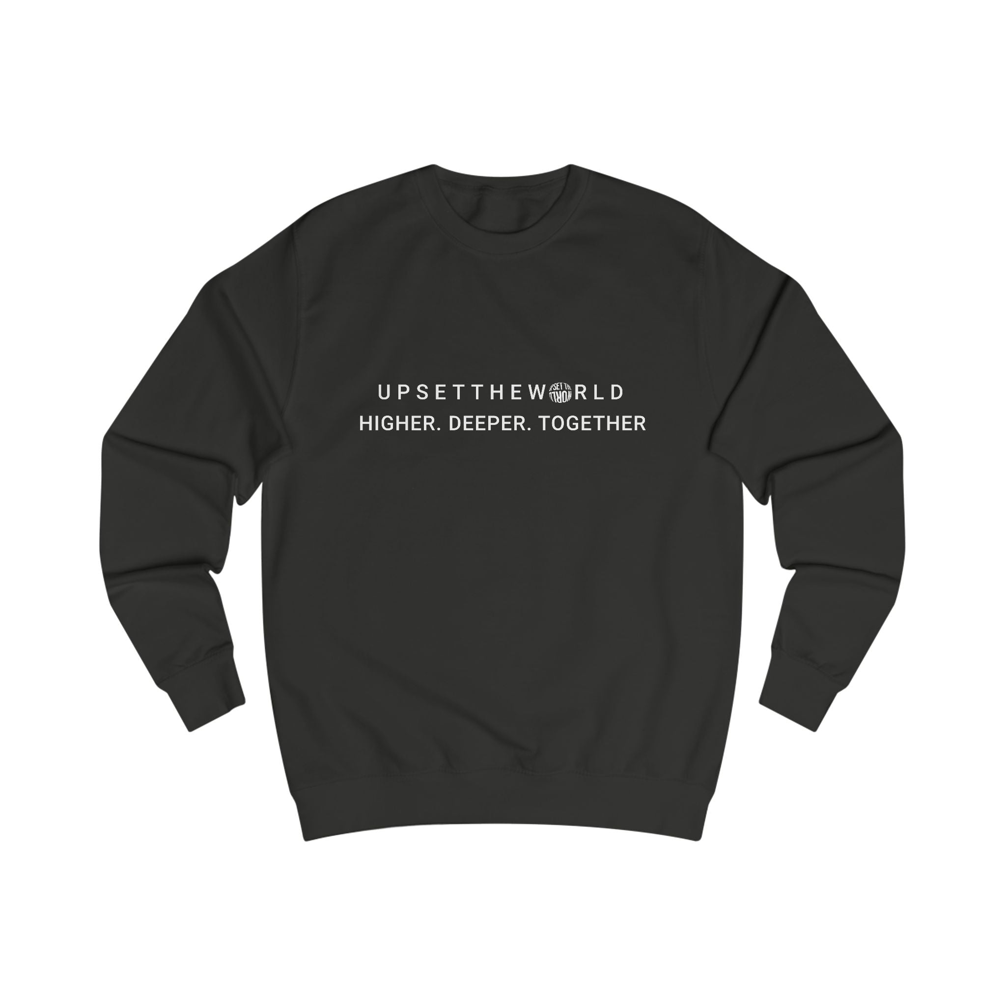 Unisex Sweatshirt - Higher Deeper Together All colors