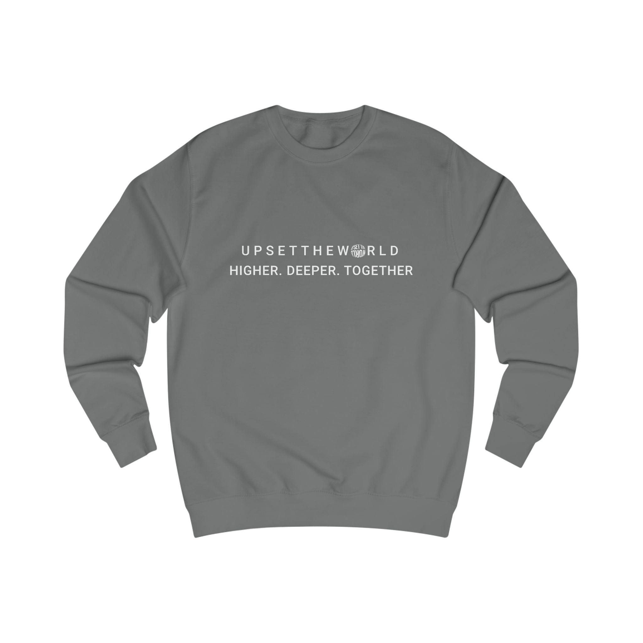Unisex Sweatshirt - Higher Deeper Together All colors