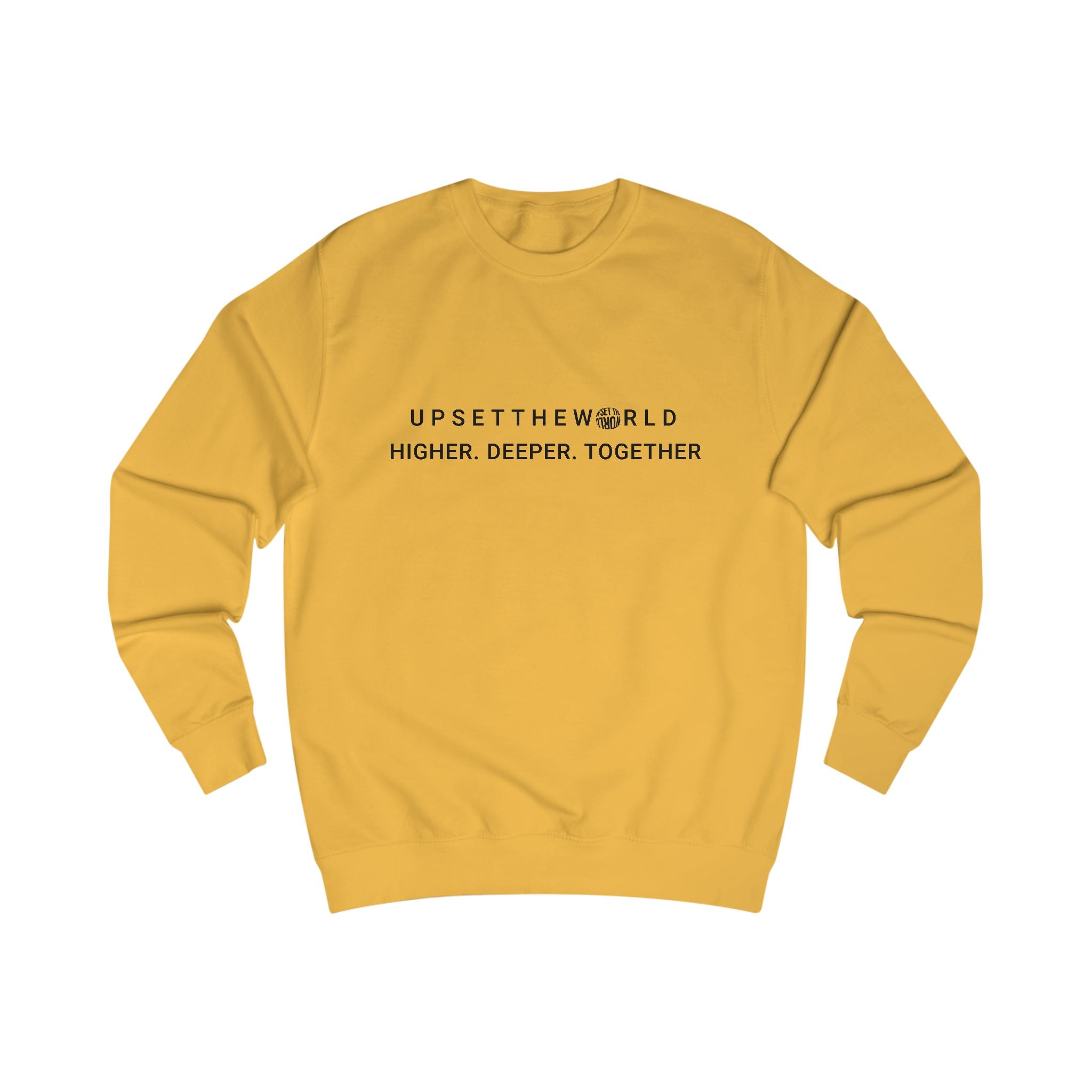 Unisex Sweatshirt - Higher Deeper Together All colors
