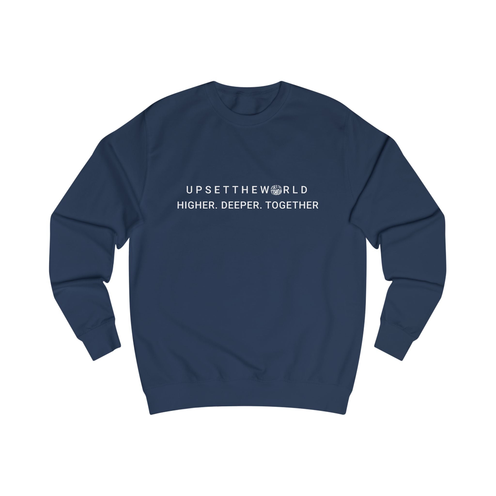 Unisex Sweatshirt - Higher Deeper Together All colors