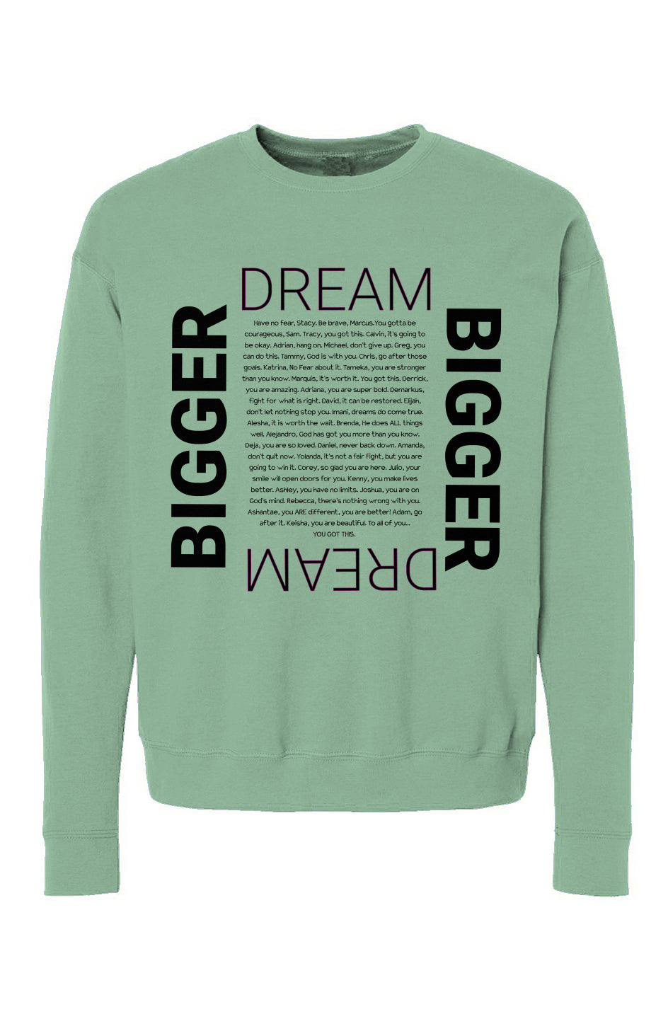 Dream Bigger-  Fleece Sweatshirt