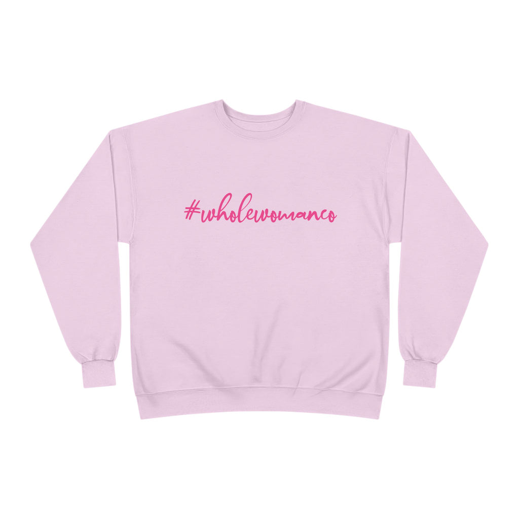 Bright Yellow #WholeWoman Eco-Friendly Crewneck, Unisex Sweatshirt, Sustainable.